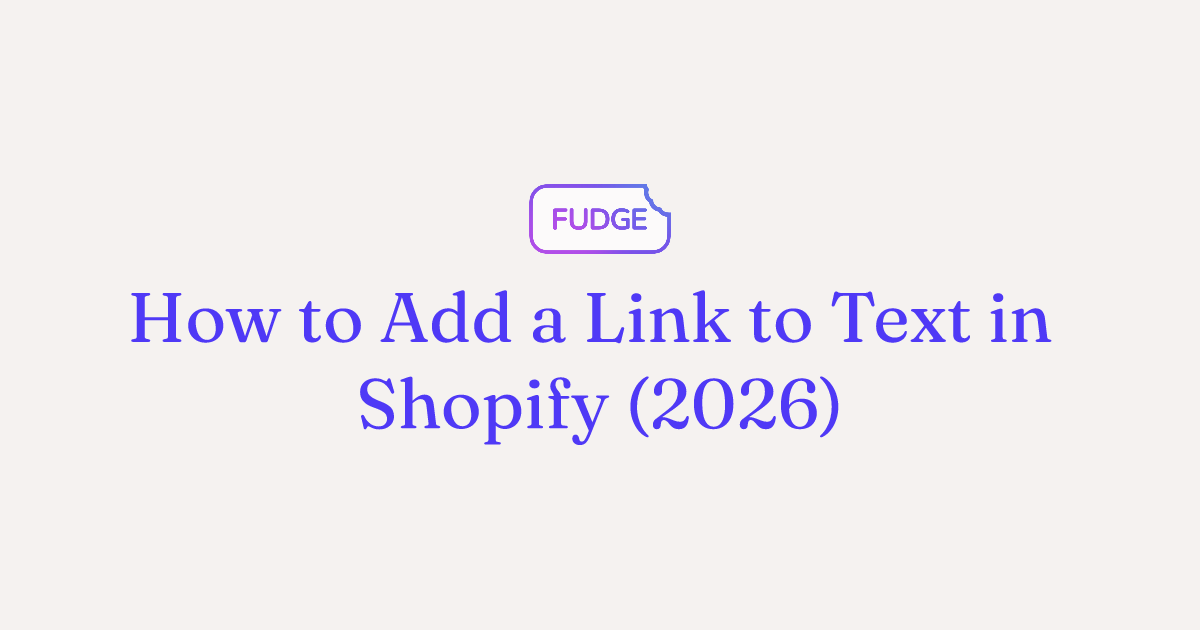 Add a Link to Text in Shopify: 3 Methods (2026)