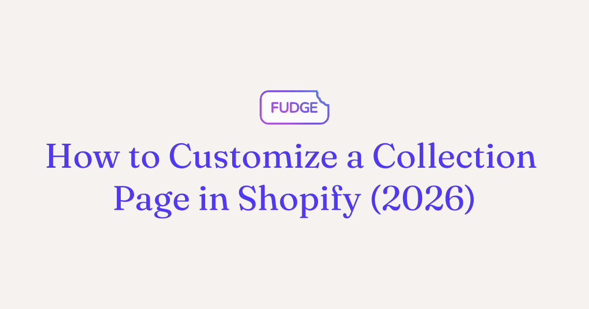 Customize a Shopify Collection Page: Full Guide (2026)