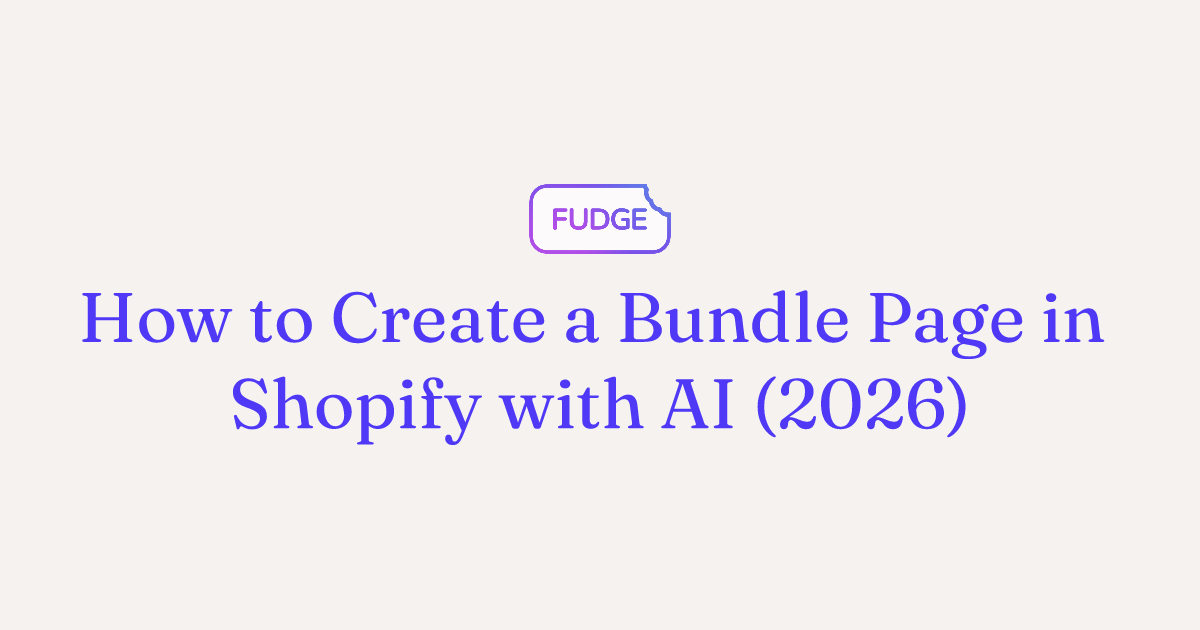 Create a Bundle Page in Shopify with AI (2026)